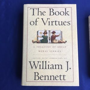 The Book of Virtues by William Bennet